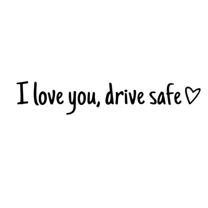 💓 I love you, drve safe Sticker（3pcs）