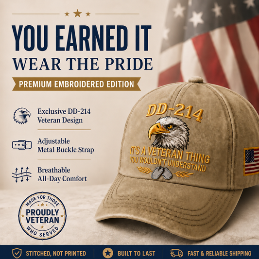 DD-214 Veteran 3D Embroidered Cap - “IT'S A VETERAN THING YOU WOULDN'T UNDERSTAND”🎁