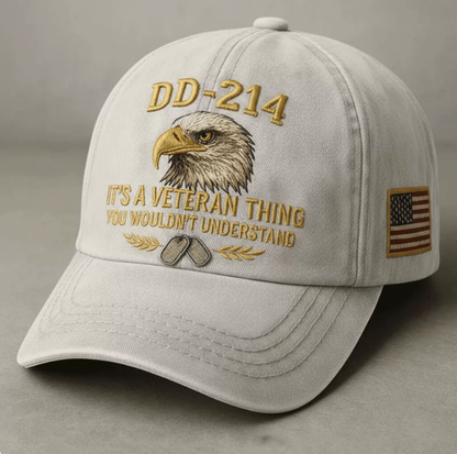 DD-214 Veteran 3D Embroidered Cap - “IT'S A VETERAN THING YOU WOULDN'T UNDERSTAND”🎁